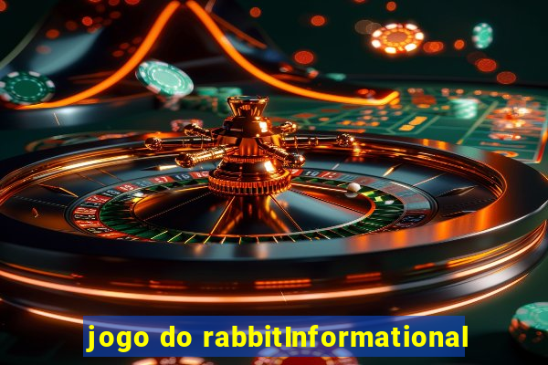 jogo do rabbitInformational