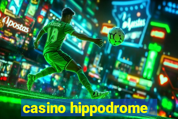 casino hippodrome