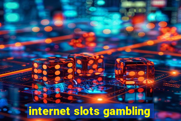 internet slots gambling