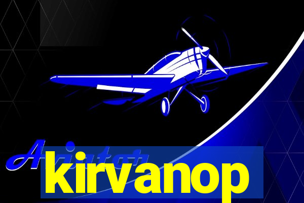 kirvanop