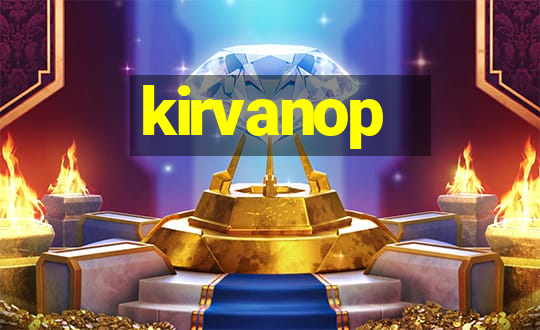 kirvanop