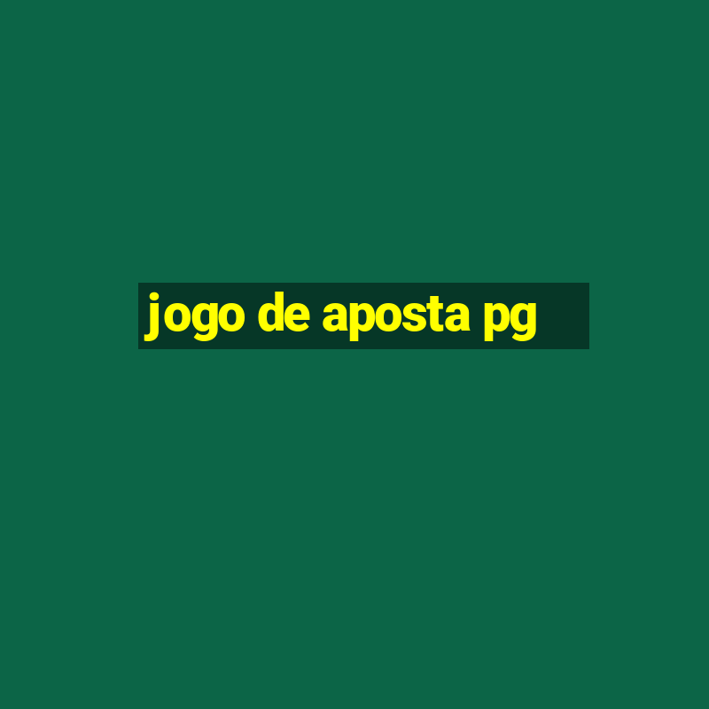 jogo de aposta pg