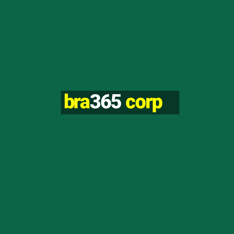 bra365 corp