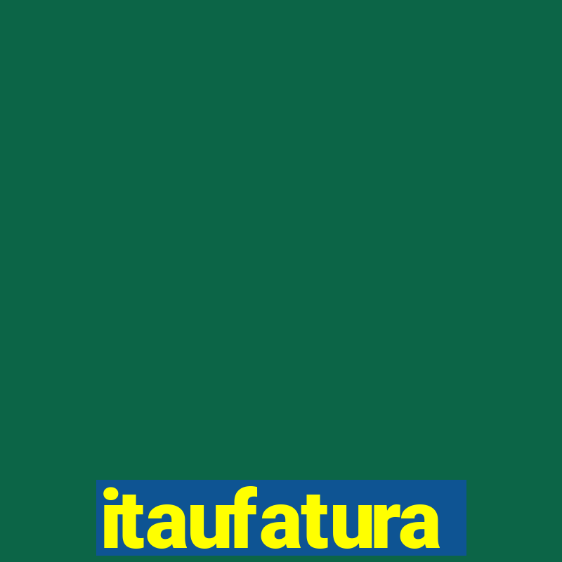 itaufatura