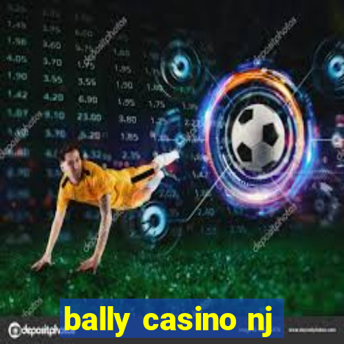 bally casino nj