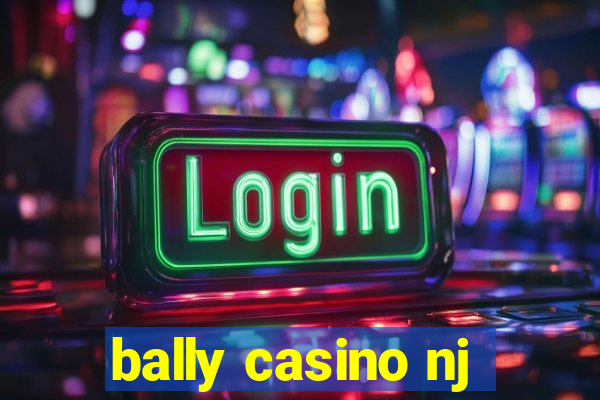 bally casino nj