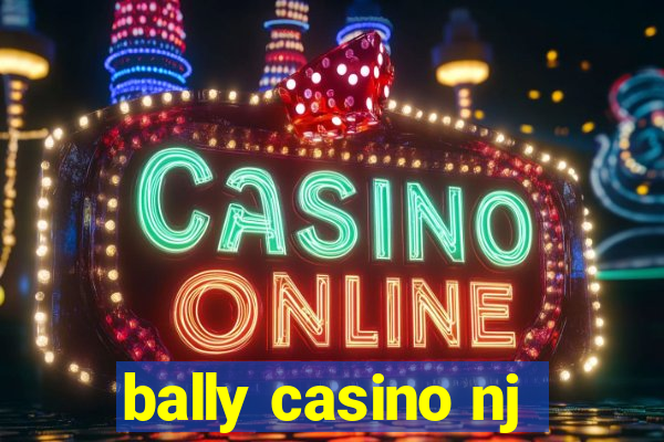 bally casino nj