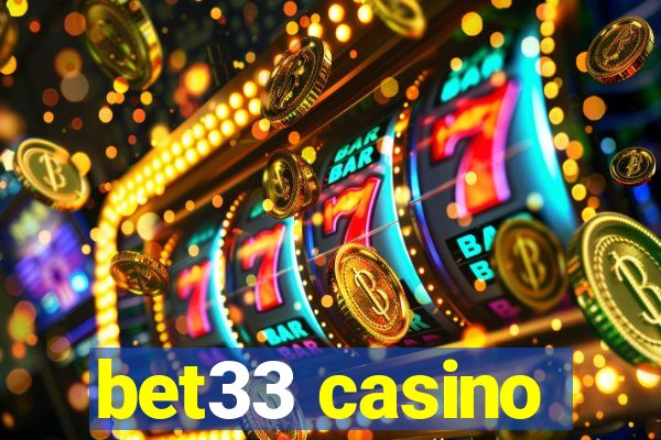 bet33 casino