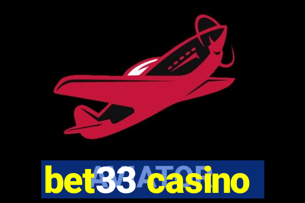 bet33 casino