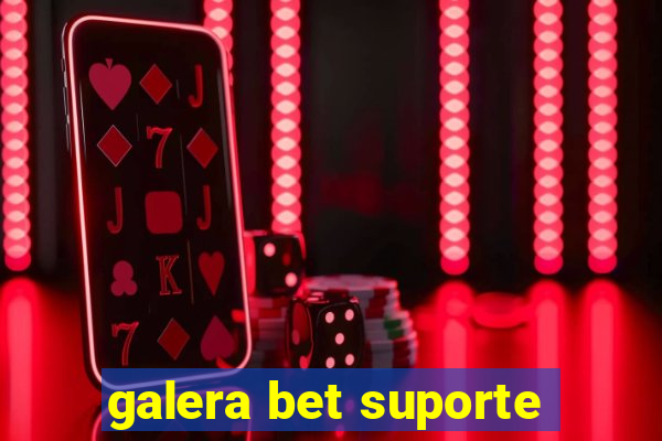 galera bet suporte