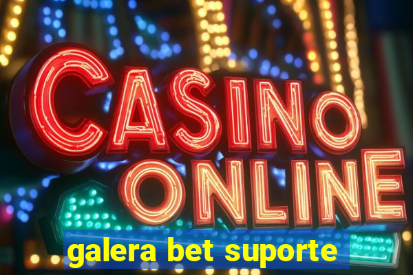 galera bet suporte