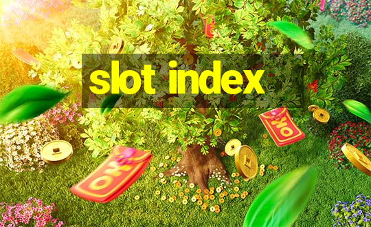 slot index