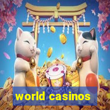 world casinos