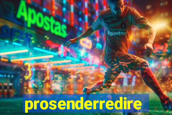 prosenderredirect