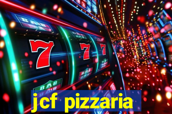 jcf pizzaria