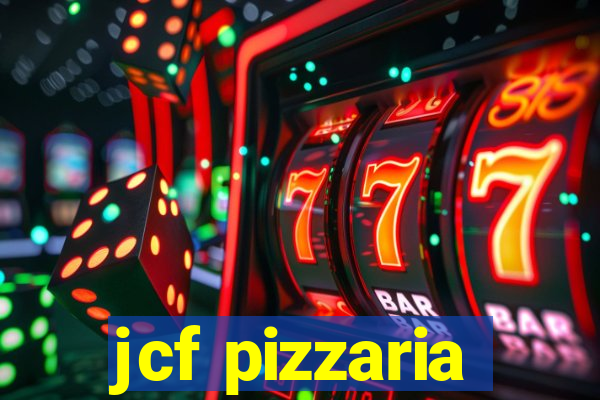 jcf pizzaria