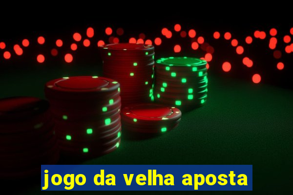 jogo da velha aposta