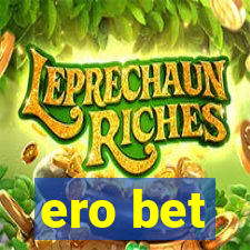 ero bet