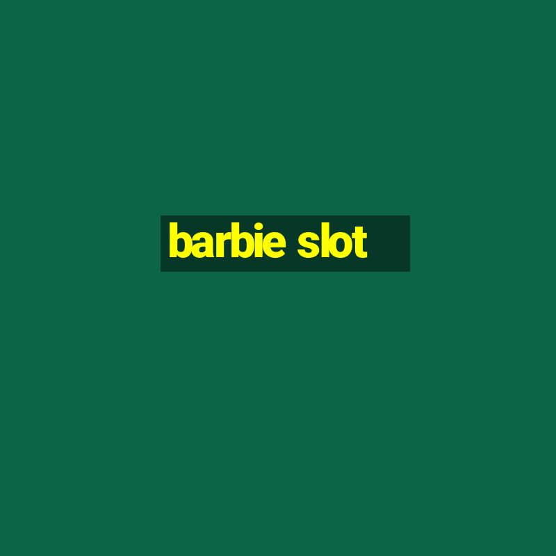 barbie slot