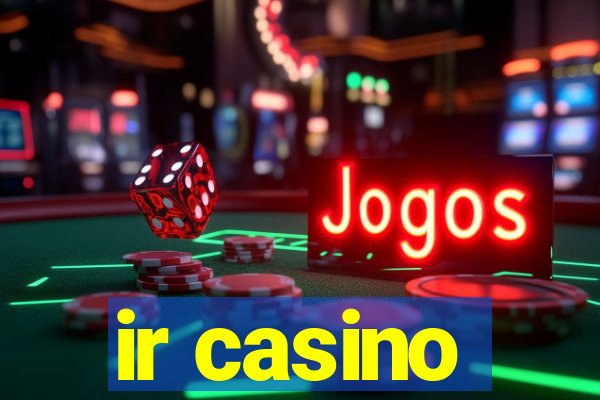 ir casino