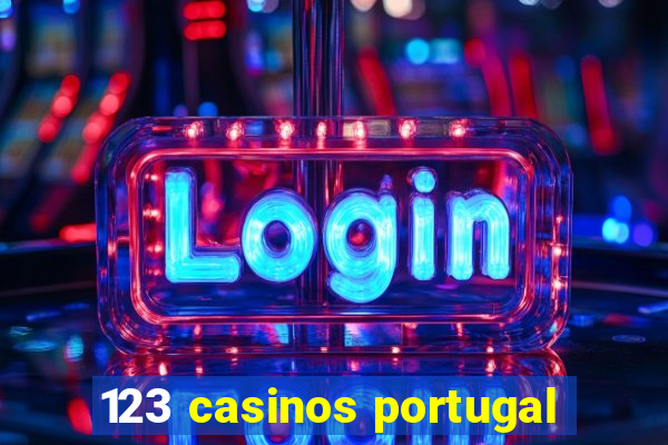 123 casinos portugal