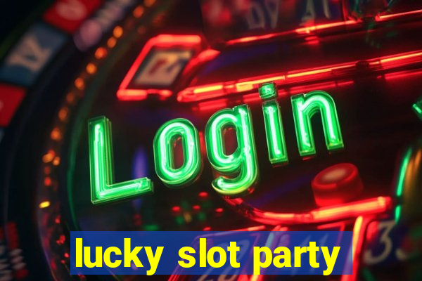 lucky slot party