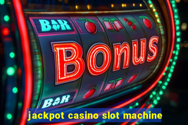 jackpot casino slot machine