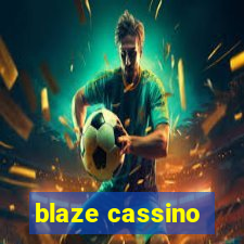 blaze cassino