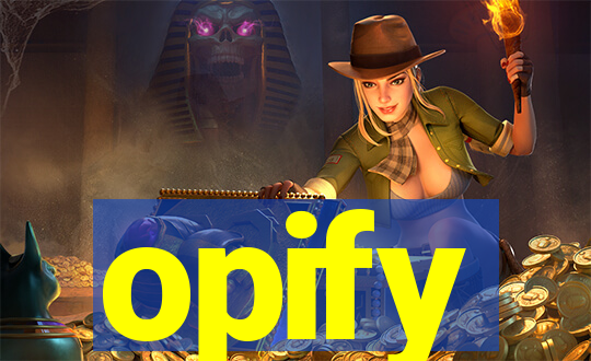 opify