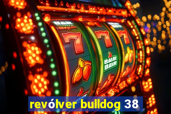 revólver bulldog 38