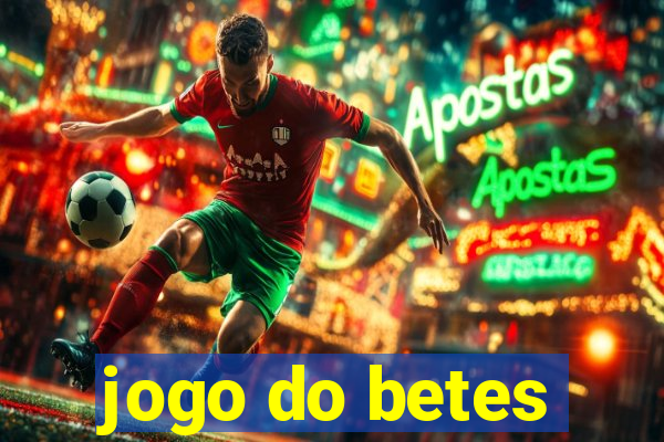 jogo do betes