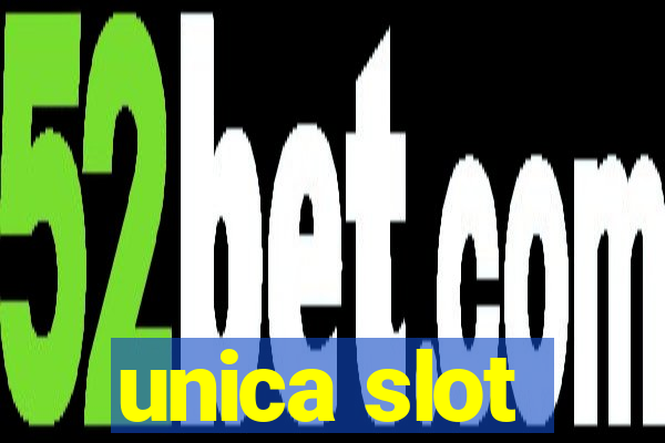 unica slot