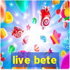 live bete