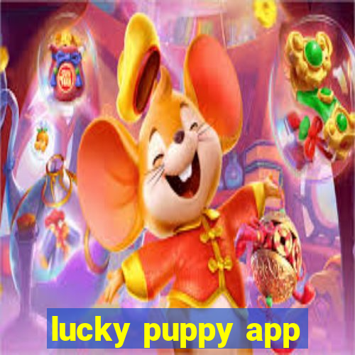 lucky puppy app