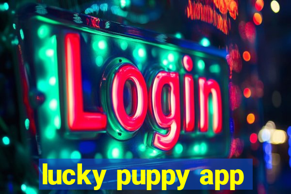 lucky puppy app