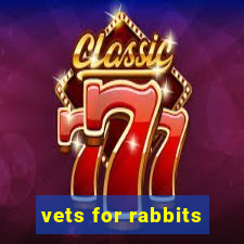 vets for rabbits