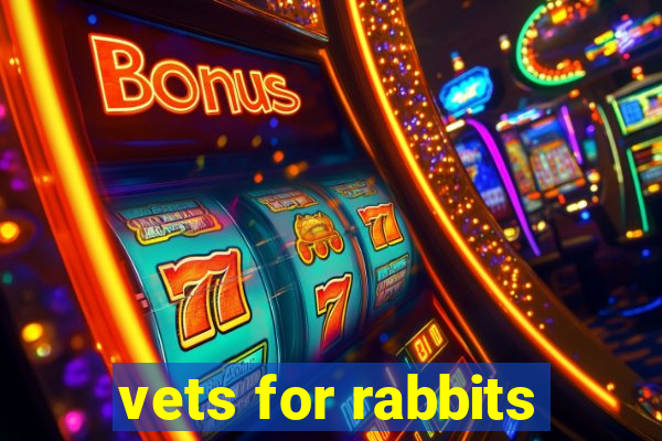 vets for rabbits