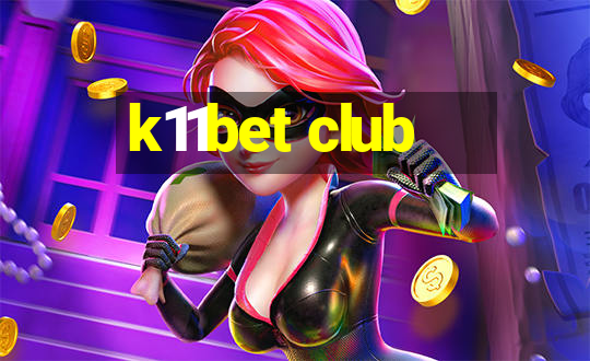 k11bet club