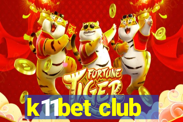 k11bet club