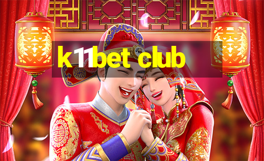 k11bet club