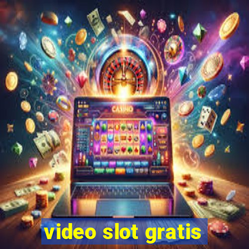 video slot gratis