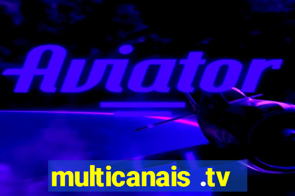 multicanais .tv