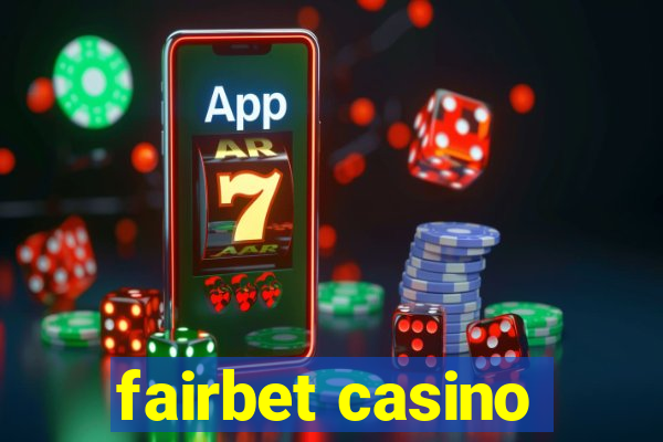 fairbet casino