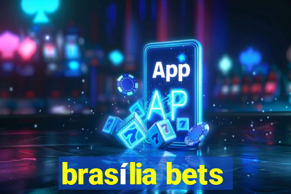 brasília bets