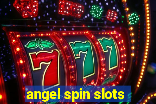 angel spin slots