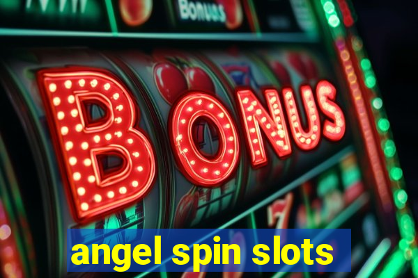 angel spin slots