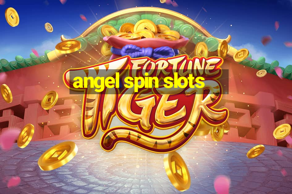 angel spin slots