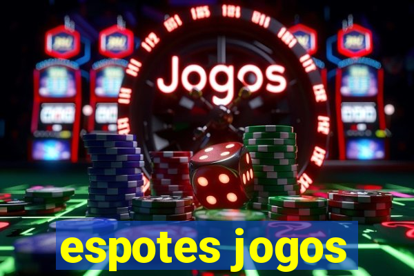 espotes jogos