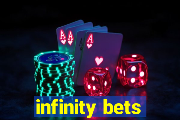 infinity bets