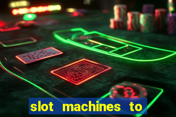 slot machines to play free